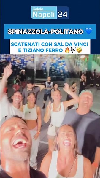 SPINAZZOLA e POLITANO scatenati al Maradona con Sal Da Vinci e Tiziano Ferro! 🔥🎶💙🥰