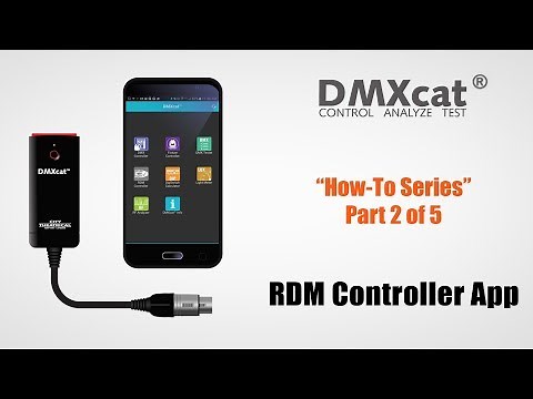 DMXcat® "How-To" Series - Part 2 of 5 - RDM Controller App