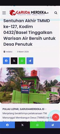 PULAU LEPAR, GARUDAMERDEKA.ID – Menjelang berakhirnya pelaksanaan TNI Manunggal Membangun Desa (TMMD) ke-127 Tahun Anggaran 2026, Satgas TMMD Kodim 0432/Basel memastikan salah satu program prioritas benar-benar tuntas dan memberi dampak langsung bagi masyarakat. Program Manunggal Air Bersih kini resmi rampung dan mulai dimanfaatkan warga Desa Penutuk, Pulau Lepar, Kabupaten Bangka Selatan, Selasa (3/3/2026). Sebagai bagian dari sasaran fisik utama, Satgas TMMD membangun lima titik sumur bor yang