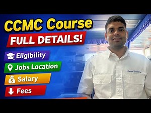 CCMC Course Full Details 2026 | Fees, Salary, Eligibility | Merchant Navy Job Guide