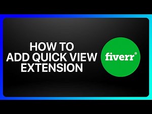 How To Add Fiverr Quick View Extension Tutorial