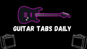 Guitar Tabs Daily - Guitar Tabs & Guitar Lessons