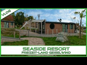 Seaside Resort Die neue Ferienanlage des Freizeit -Land Geiselwind im Test Hotel Review