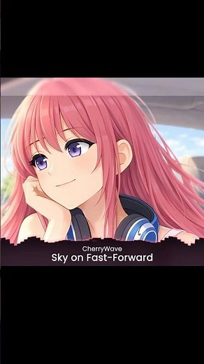 Sky on Fast Forward (Chorus) - Original Emotional Nightcore