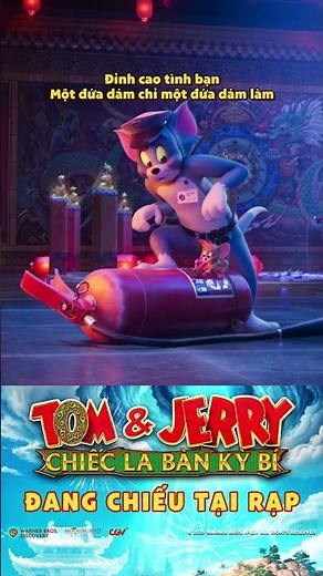 TOM&JERRY: CHIẾC LA BÀN KỲ BÍ | BESTCUT | ĐANG CHIẾU TẠI RẠP