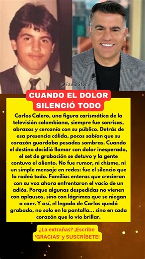 ¡TRISTE NOTICIA! El Dolor Que Silenció a Carlos Calero y Conmovió a Colombia