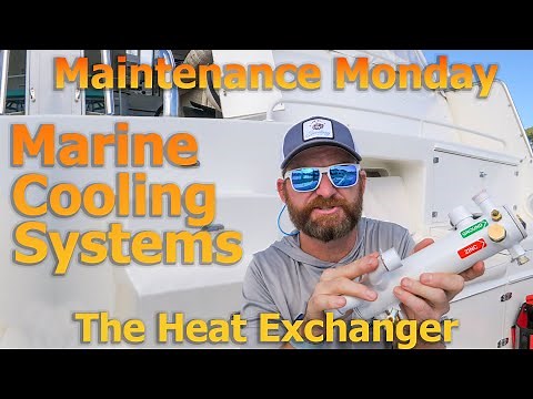 Marine Cooling Systems - The Heat Exchanger - Maintenance Mondays