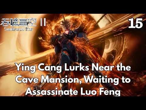 Swallowed StarⅡ15： Luo Feng Releases Billions of Survivors, Truth Shocks Huyang