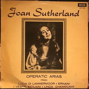 Joan Sutherland - Operatic Arias
