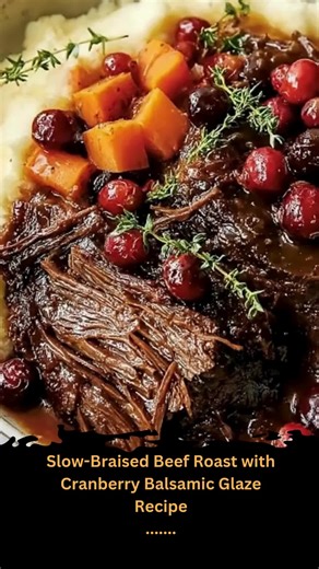 Slow-Braised Beef Roast with Cranberry Glaze Recipe