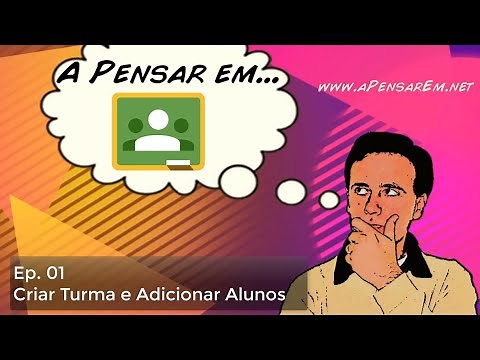 Tutorial Google Classroom (Ep 1 - Criar turma e adicionar alunos)