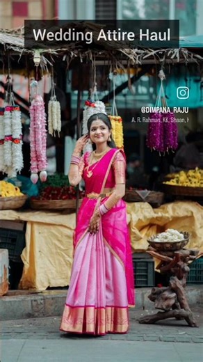 WEDDING ATTIRE HAUL #weddingdress #wedding #bridal #marriage #silksaree #saree #sareecollection