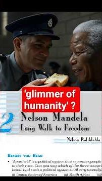CBSE English Class 10 'A Long Walk to Freedom; Nelson Mandela': Glimmer of Humanity Explained