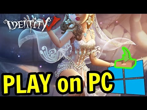 🎮 How to PLAY [ Identity V ] on PC ▶ DOWNLOAD and INSTALL