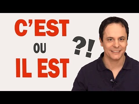 C'EST ou IL EST en Français