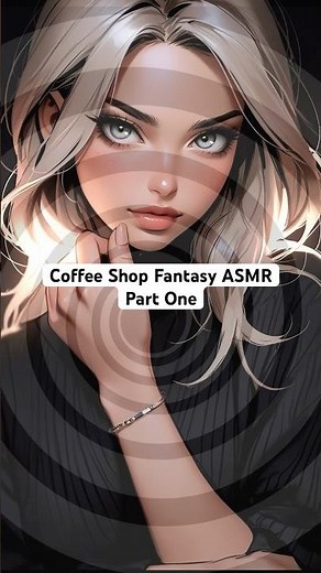 Coffee Shop Fantasy ASMR PT 1 | Jacqueline Powers Hypnosis