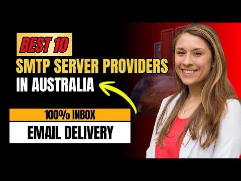 Best 10 SMTP Server Providers in Australia | Stop Using Wrong SMTP Servers Now in 2026