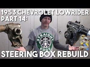 1953 Chevrolet 210 Hardtop Lowrider Project Part 14 - Steering Gear Rebuild and KBS Rustseal