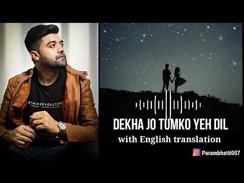 Mohabbat ho na jaye hindi song with English translation