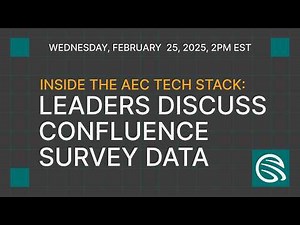 Inside the AEC Tech Stack: Leaders Discuss Confluence Survey Data