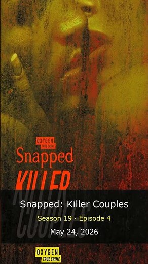 Snapped: Killer Couples Season 19 Episode 4