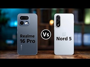 Realme 16 Pro Vs OnePlus Nord 5 || Which One is Better?