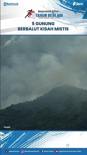 5 Gunung Berbalut Kisah Mistis di Balik Keindahan Alam Indonesia