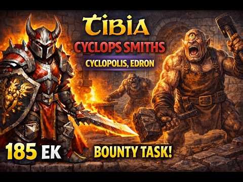 Tibia Bounty Task, Cyclops Smith Hunt in Cyclopolis (Edron) | 185 EK (Bestiary, Task Run)