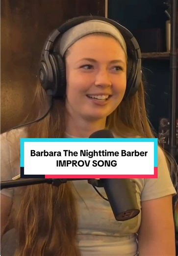 Barbara The Nighttime Barber: A Fun Improv Song
