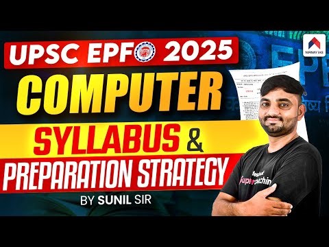 UPSC EPFO APFC 2025: How to Prepare for the Computer for EPFO 2025? | by Sunil Sir | Nirnay IAS