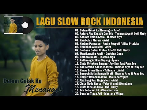 Lagu Slow Rock Terbaru Dan Terbaik 2022 Full Album ~ Dalam Gelap Ku Menangis ~ Arief , Thomas arya
