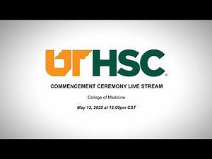 UTHSC College of Medicine Commencement Ceremony Live Stream