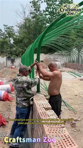 Construction and installation of hot dip galvanized steel pipes for vegetable greenhouses