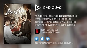 Regarder Bad Guys streaming