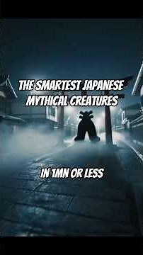 The Smartest Japanese Mythical Creatures