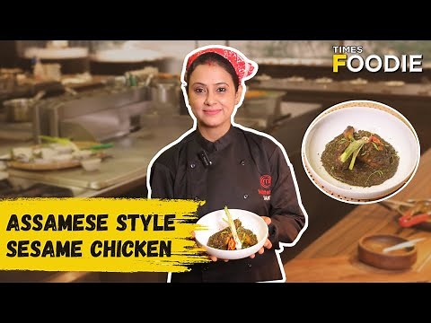 Assamese Style Sesame Chicken by Masterchef Santa Sarmah