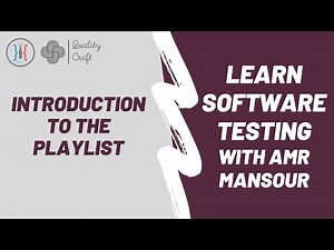 Introduction to "Learn Testing with Amr Mansour" Playlist