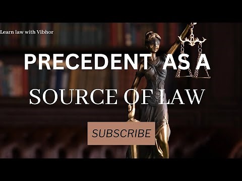 Legal Methods | Video 10 | Precedents as a source of law | Precedents | Stare decisis