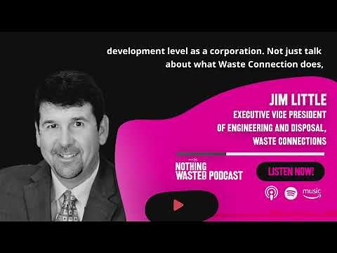 James M. Little, Executive Vice President - Engineering and Disposal, Waste Connections