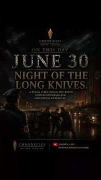 The Night He Murdered His Own Allies | On This Day June 30, 1934 — The Night of the Long Knives