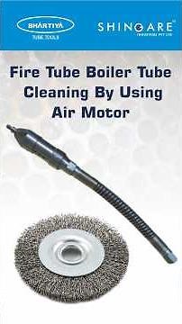 How to Clean Boiler Tubes with Air Motor (Series B6363) | Shingare Tube Tools