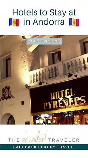 Showcasing Some of the Best Hotels in Andorra