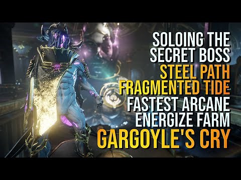 UNLIMITED ARCANE ENERGIZE FARMING + STEEL PATH SOLO FRAGMENTED TIDE GUIDE | OPERATION GARGOYLE'S CRY