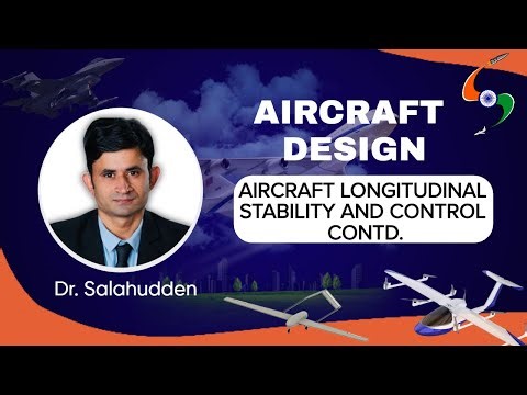 Lecture 21 | Aircraft Longitudinal Stability and Control (Pt. 3) | Aircraft Design by Dr. Salahudden
