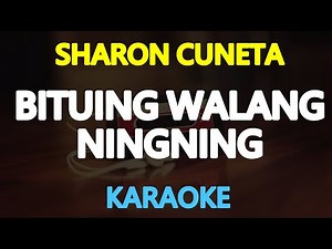 BITUIN WALANG NINGNING - Sharon Cuneta (KARAOKE Version)