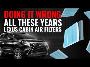 I've been doing it wrong! Lexus Cabin Air Filters
