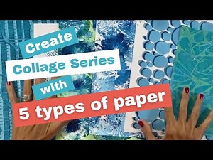 Create a collage series from 5 types of collage papers