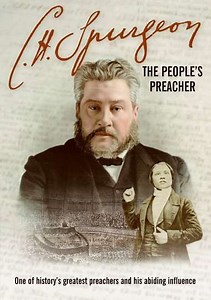 C.H. Spurgeon: The People's Preacher - Movie
