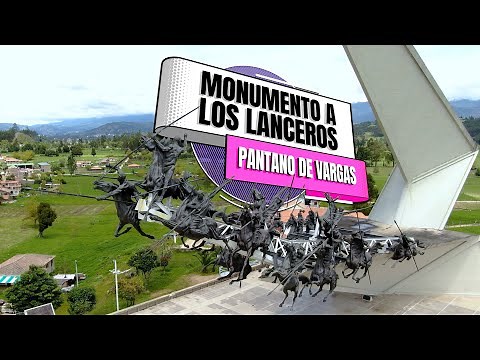Monumento a Los Lanceros - Pantano de Vargas - Boyacá Colombia