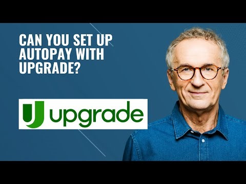 Can You Set Up AutoPay with Upgrade